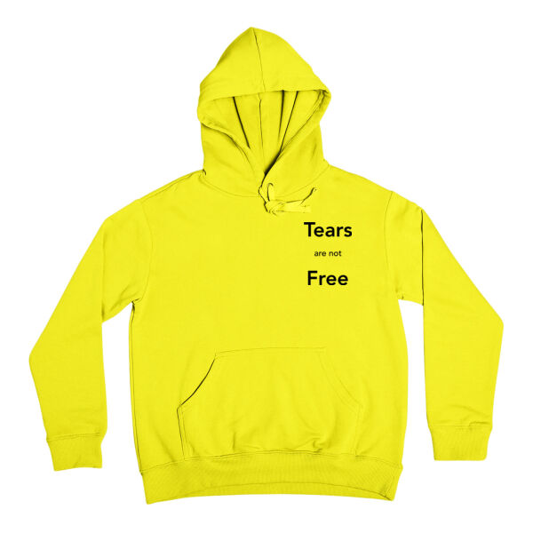 Tears are not Free Hoodie 2 Thumbnail